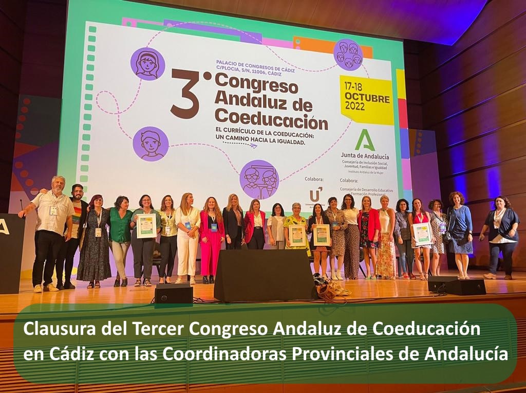 El IAM con Rosario Alarcón al frente en el acto de clausura del Tercer Congreso Andaluz de Coeducación en Cádiz con las Coordinadoras Provinciales de Andalucía
