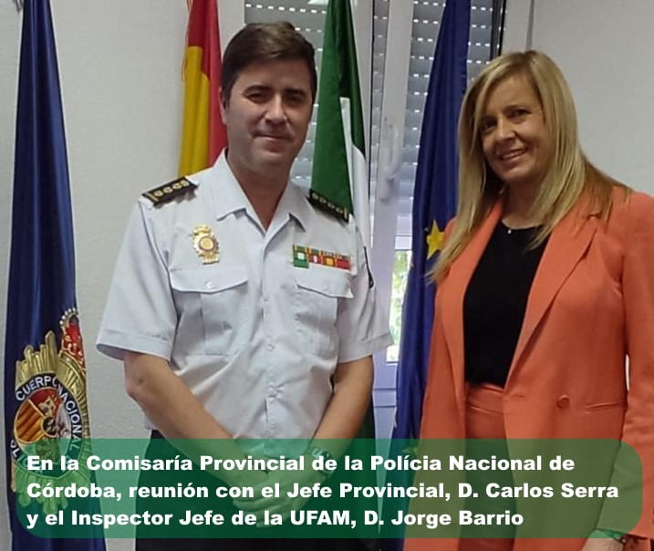 Visita a la Comisaría Provincial de la Policía Nacional de Córdoba y reunión con el Comida Jefe, D. Carlos Serra y el Inspector Jefe de la UFAM, D. Jorge Barrio