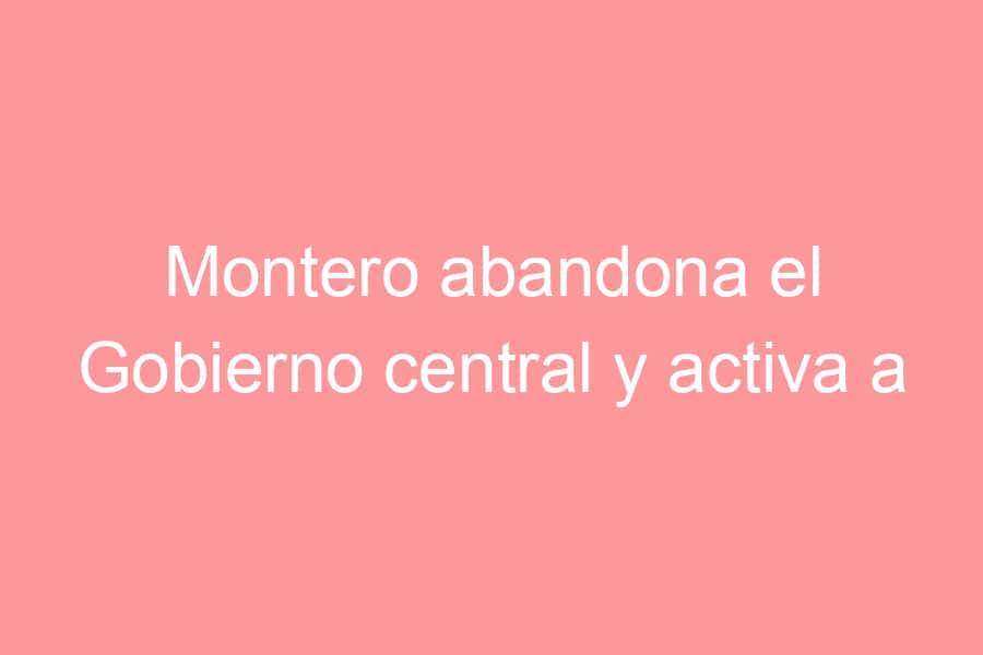 Montero abandona el Gobierno central y activa a contrarreloj las listas del PSOE-A para el 17 de mayo